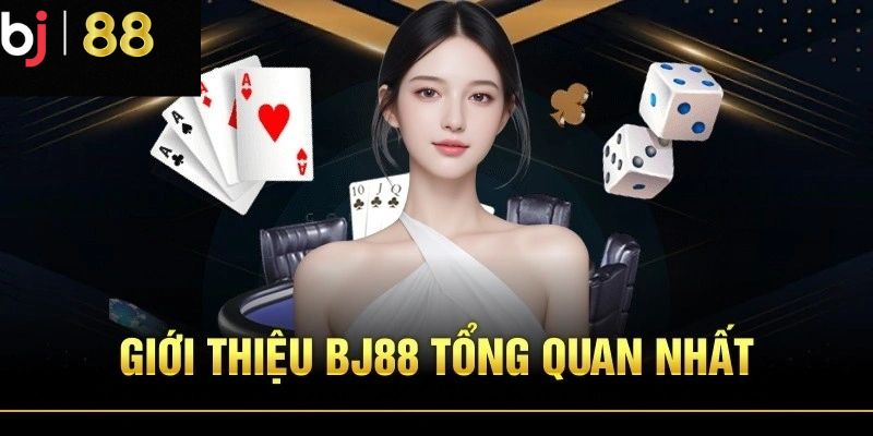 Sơ lược về sân chơi cá cược trực tuyến uy tín BJ88