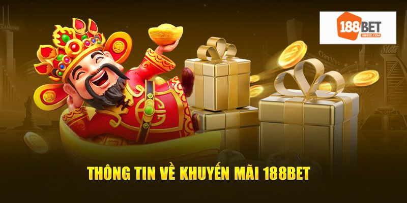 Tận dụng tối đa các chương trình khuyến mãi tại 188BET